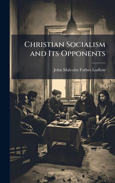 Produktbild: Christian Socialism and Its Opponents