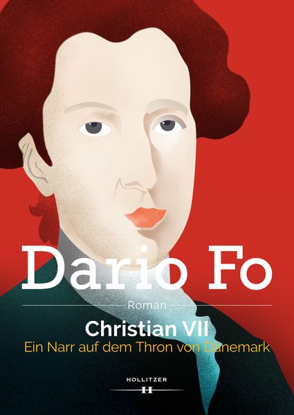Christian VII., Gebundene Ausgabe von Dario Fo, Hollitzer, 9783990124406