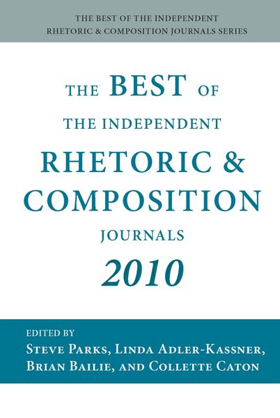Produktbild: Best of the Independent Rhetoric and Composition Journals 2010, The