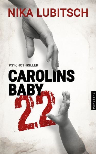 Carolins Baby, 22, Taschenbuch von Nika Lubitsch, Pahlberg Verlag, 978-3-9884503-4-0