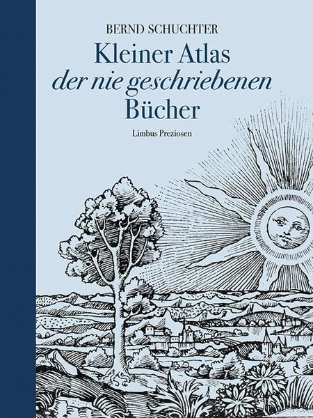 Produktbild: Kleiner Atlas der nie geschriebenen B&uuml;cher