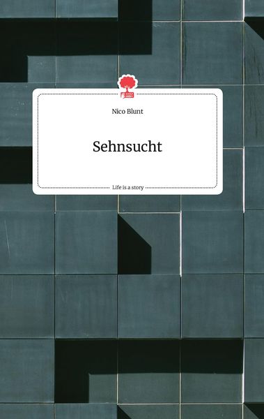Produktbild: Sehnsucht. Life is a Story - story.one