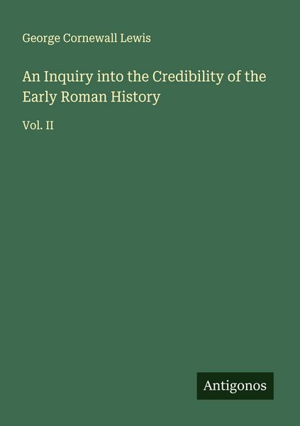 Produktbild: An Inquiry into the Credibility of the Early Roman History