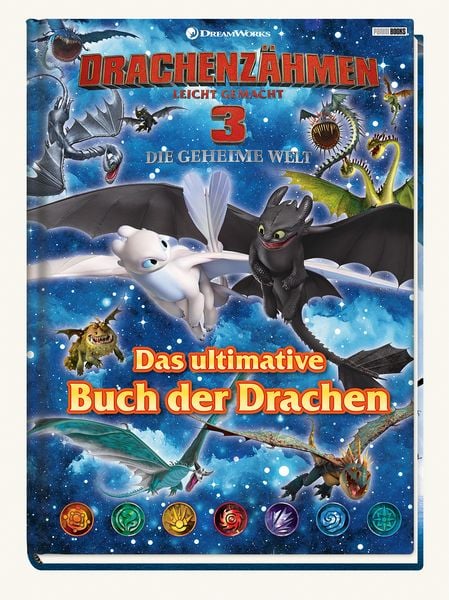 Drachenzähmen leicht gemacht 3: Die geheime Welt: Das ultimative Buch der Drachen, Gebundene Ausgabe von Carolin Böttler, Panini, 978-3-8332-3662-4