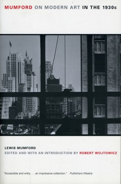 Produktbild: Mumford, L: Mumford on Modern Art in the 1930s