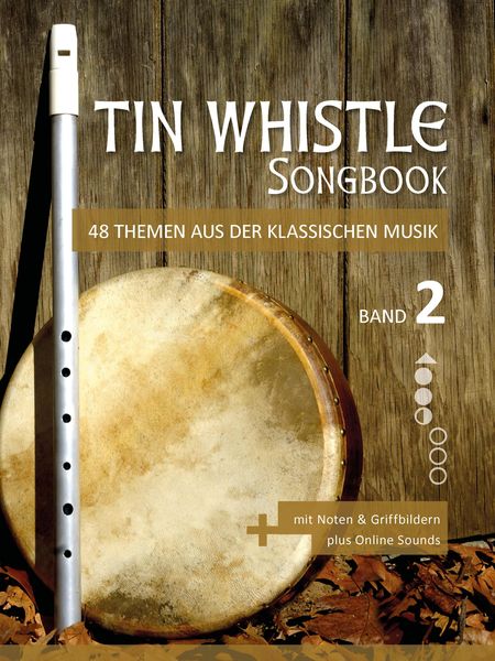 Produktbild: Tin Whistle Songbook - 48 Themen aus der klassischen Musik - Band 2