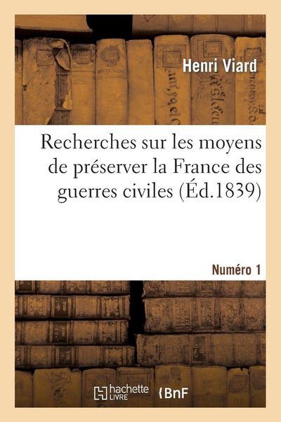 Produktbild: Recherches sur les moyens de pr&eacute;server la France des guerres civiles. Num&eacute;ro 1