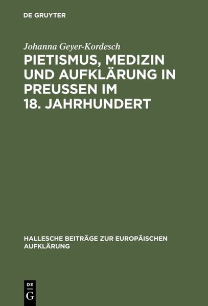 Produktbild: Pietismus, Medizin und Aufkl&auml;rung in Preu&szlig;en im 18. Jahrhundert
