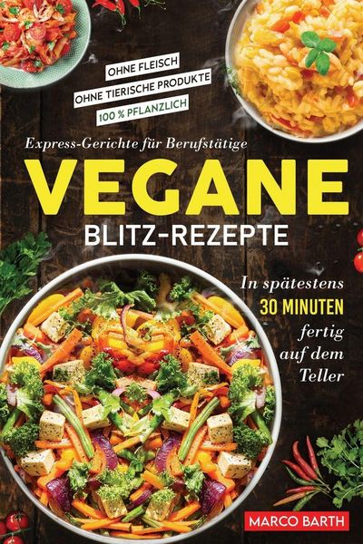 Produktbild: Vegane Blitz-Rezepte