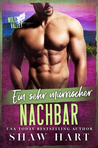 Produktbild: Ein sehr m&uuml;rrischer Nachbar (Wolf Valley: Grumps, #8)