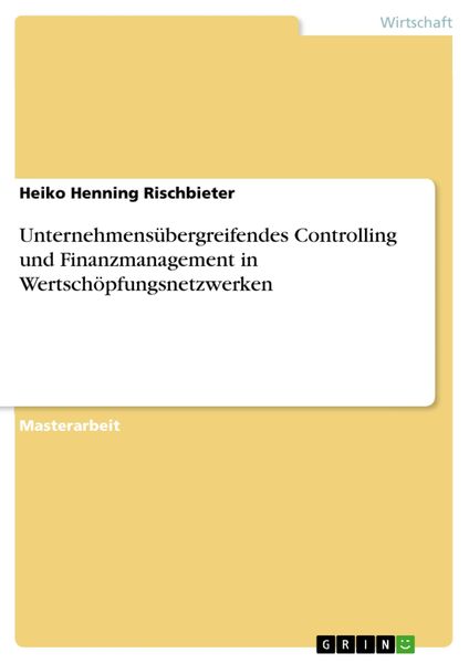 Produktbild: Unternehmens&uuml;bergreifendes Controlling und Finanzmanagement in Wertsch&ouml;pfungsnetzwerken