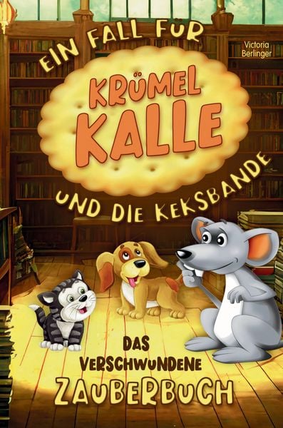 Produktbild: Das verschwundene Zauberbuch - Ein Fall f&uuml;r Kr&uuml;mel Kalle und die Keksbande
