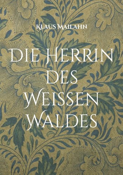 Produktbild: Die Herrin des Wei&szlig;en Waldes