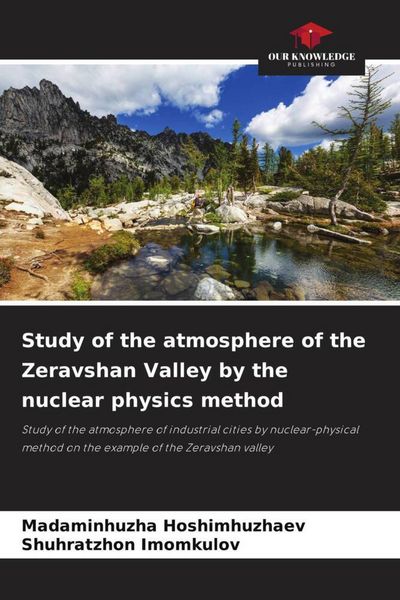 Produktbild: Study of the atmosphere of the Zeravshan Valley by the nuclear physics method
