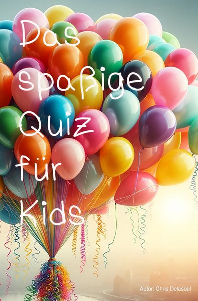 Produktbild: Das spa&szlig;ige Quiz f&uuml;r Kids