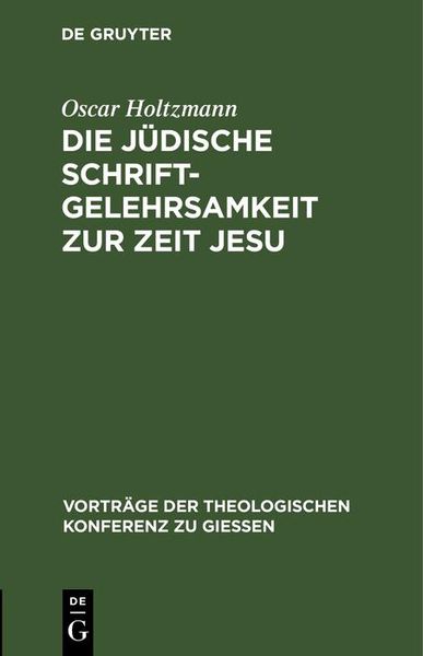 Produktbild: Die j&uuml;dische Schriftgelehrsamkeit zur Zeit Jesu