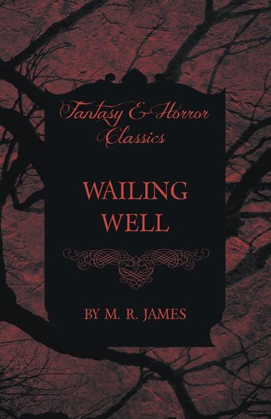 Produktbild: Wailing Well (Fantasy and Horror Classics)