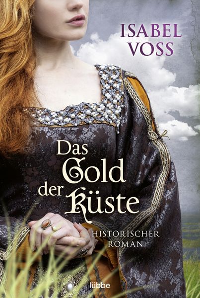 Das Gold der Küste, Taschenbuch von Isabel Voss, Lübbe