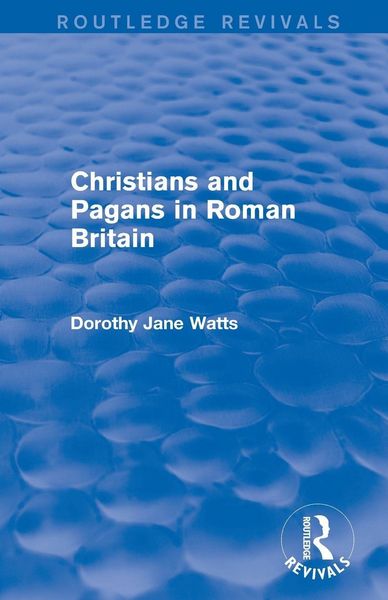 Produktbild: Christians and Pagans in Roman Britain (Routledge Revivals)