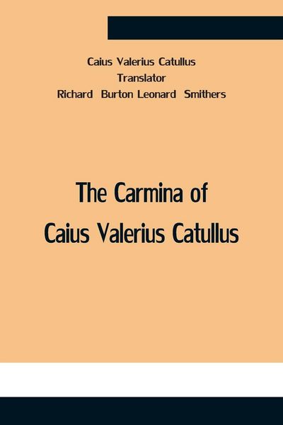 Produktbild: The Carmina Of Caius Valerius Catullus