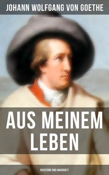 Produktbild: Aus meinem Leben: Dichtung und Wahrheit