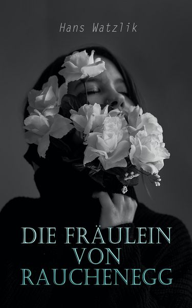 Produktbild: Die Fr&auml;ulein von Rauchenegg