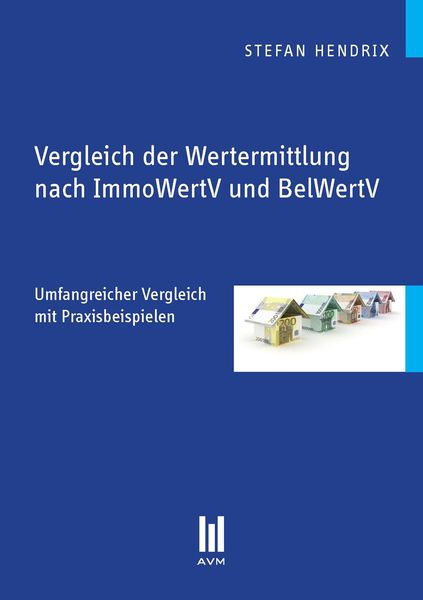 Produktbild: Vergleich der Wertermittlung nach ImmoWertV und BelWertV