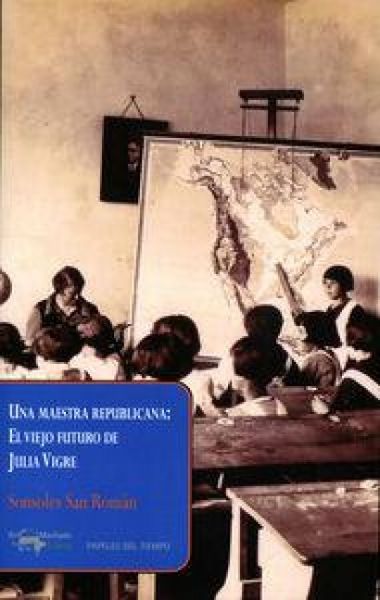 Produktbild: Una maestra republicana. El viejo futuro de Julia Vigre