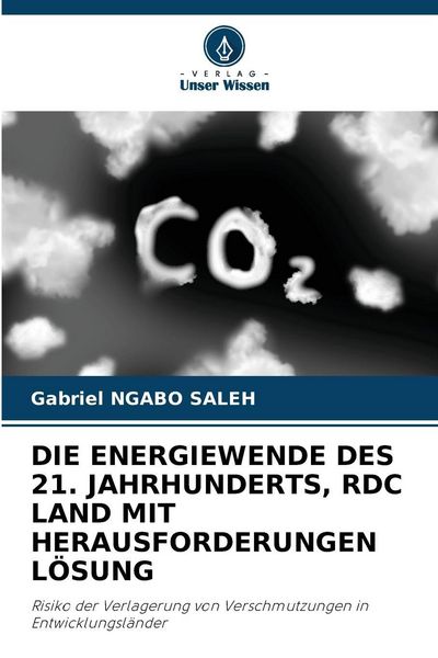 Produktbild: Die Energiewende des 21. Jahrhunderts, Rdc Land mit Herausforderungen L&ouml;sung