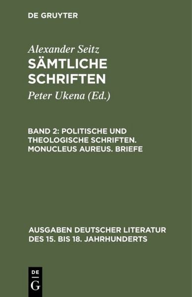 Produktbild: Politische und theologische Schriften. Monucleus Aureus. Briefe