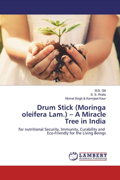 Produktbild: Drum Stick (Moringa oleifera Lam.) - A Miracle Tree in India