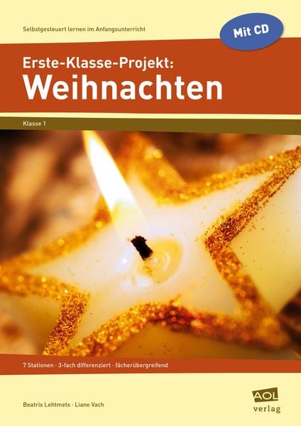 Erste-Klasse-Projekt: Weihnachten, Set von Beatrix Lehtmets und Liane Vach, Scolix in der AAP Lehrerwelt GmbH, 978-3-403-10298-4
