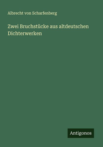 Produktbild: Zwei Bruchst&uuml;cke aus altdeutschen Dichterwerken