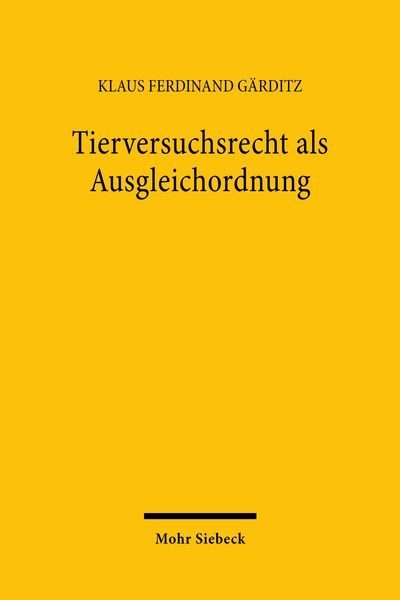 Produktbild: Tierversuchsrecht als Ausgleichordnung