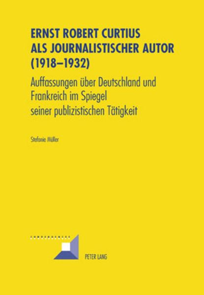 Produktbild: Ernst Robert Curtius als journalistischer Autor (1918-1932)