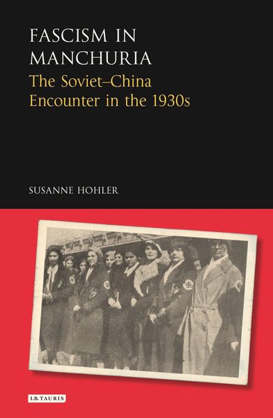 Produktbild: Hohler, S: Fascism in Manchuria