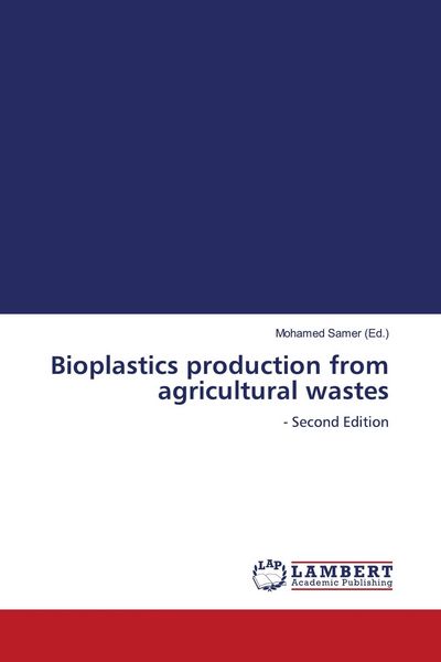 Produktbild: Bioplastics production from agricultural wastes