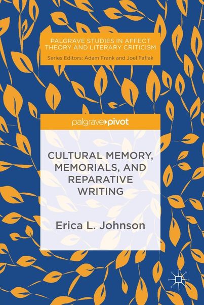 Produktbild: Cultural Memory, Memorials, and Reparative Writing