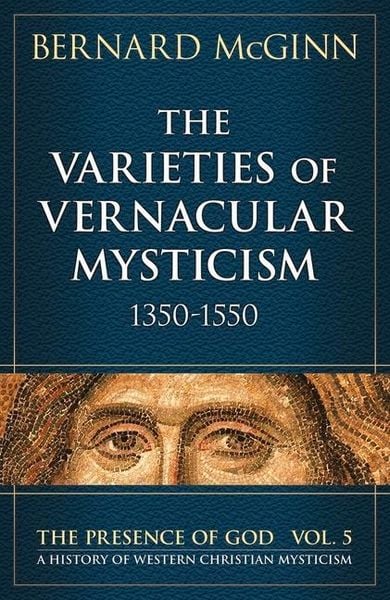 Produktbild: The Varieties of Vernacular Mysticism 1350-1550
