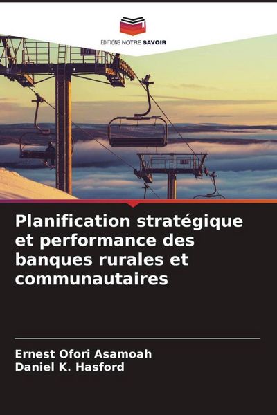 Produktbild: Planification strat&eacute;gique et performance des banques rurales et communautaires