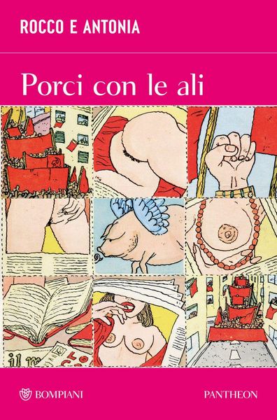 Produktbild: Rocco e Antonia. Porci con le ali. Diario sessuo-politico di due adolescenti
