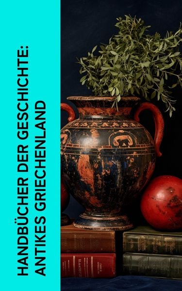 Produktbild: Handb&uuml;cher der Geschichte: Antikes Griechenland