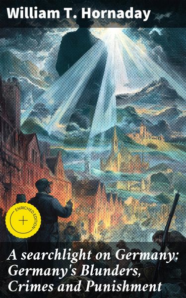 Produktbild: A searchlight on Germany: Germany's Blunders, Crimes and Punishment