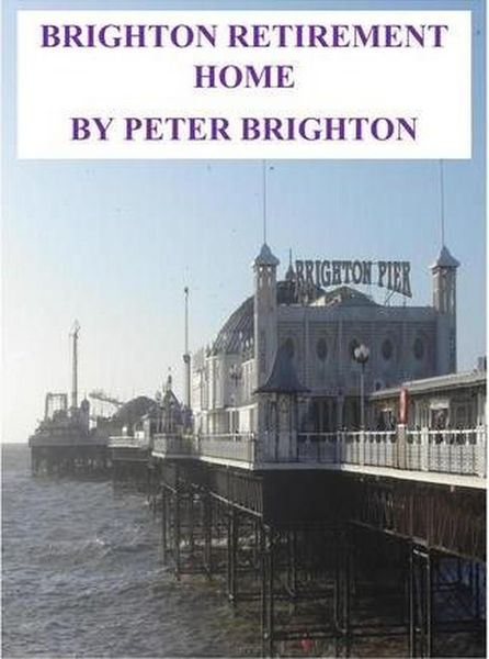 Produktbild: Brighton Retirement Home (FILM AND TV SCRIPTS SHORT STORIES, #4)