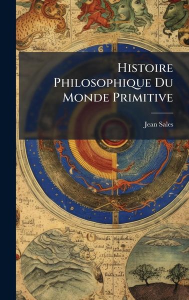 Produktbild: Histoire Philosophique Du Monde Primitive