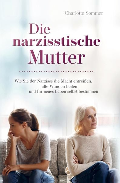 Produktbild: Die narzisstische Mutter