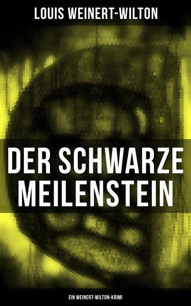 Produktbild: Der schwarze Meilenstein (Ein Weinert-Wilton-Krimi)