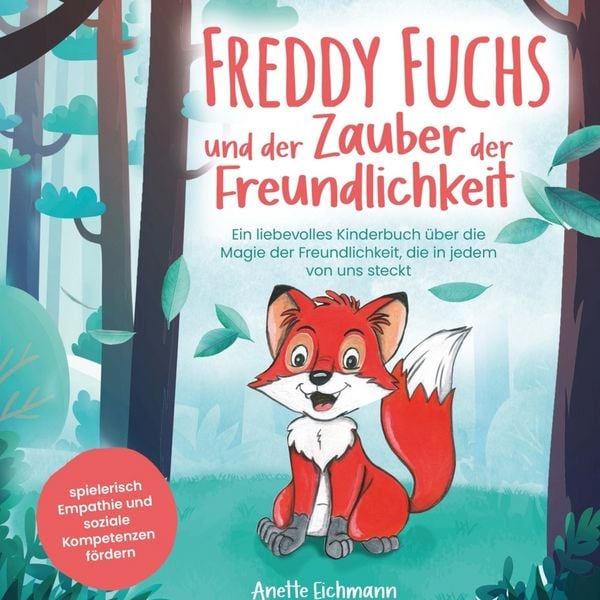 Produktbild: Freddy Fuchs und der Zauber der Freundlichkeit
