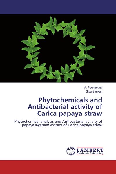 Produktbild: Phytochemicals and Antibacterial activity of Carica papaya straw