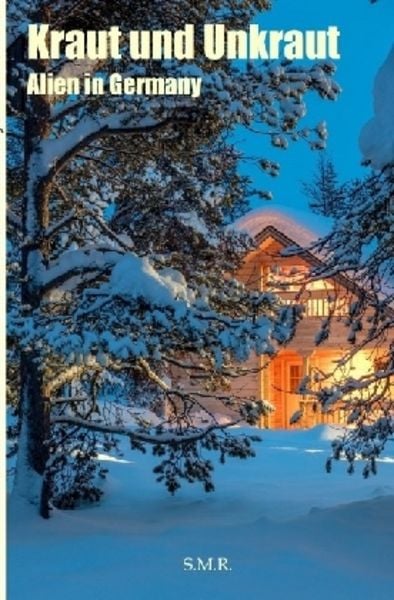 Kraut und Unkraut, Taschenbuch von S.M. R., Epubli, 9783746742441